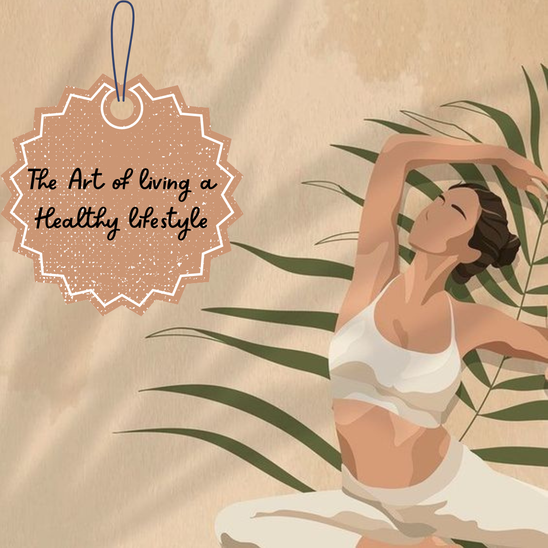 The Art of Healthy lifestyle